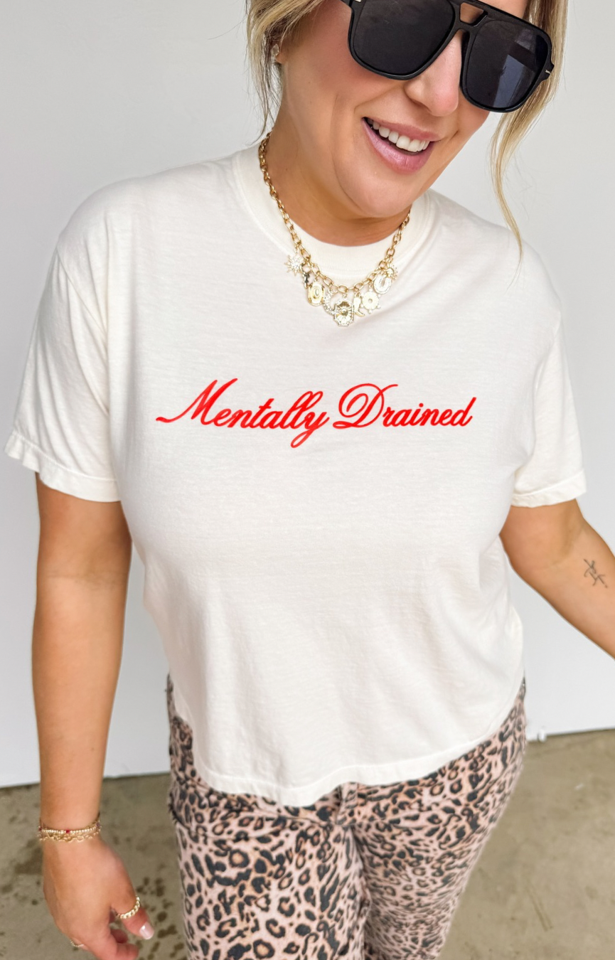 Mentally Drained Tee