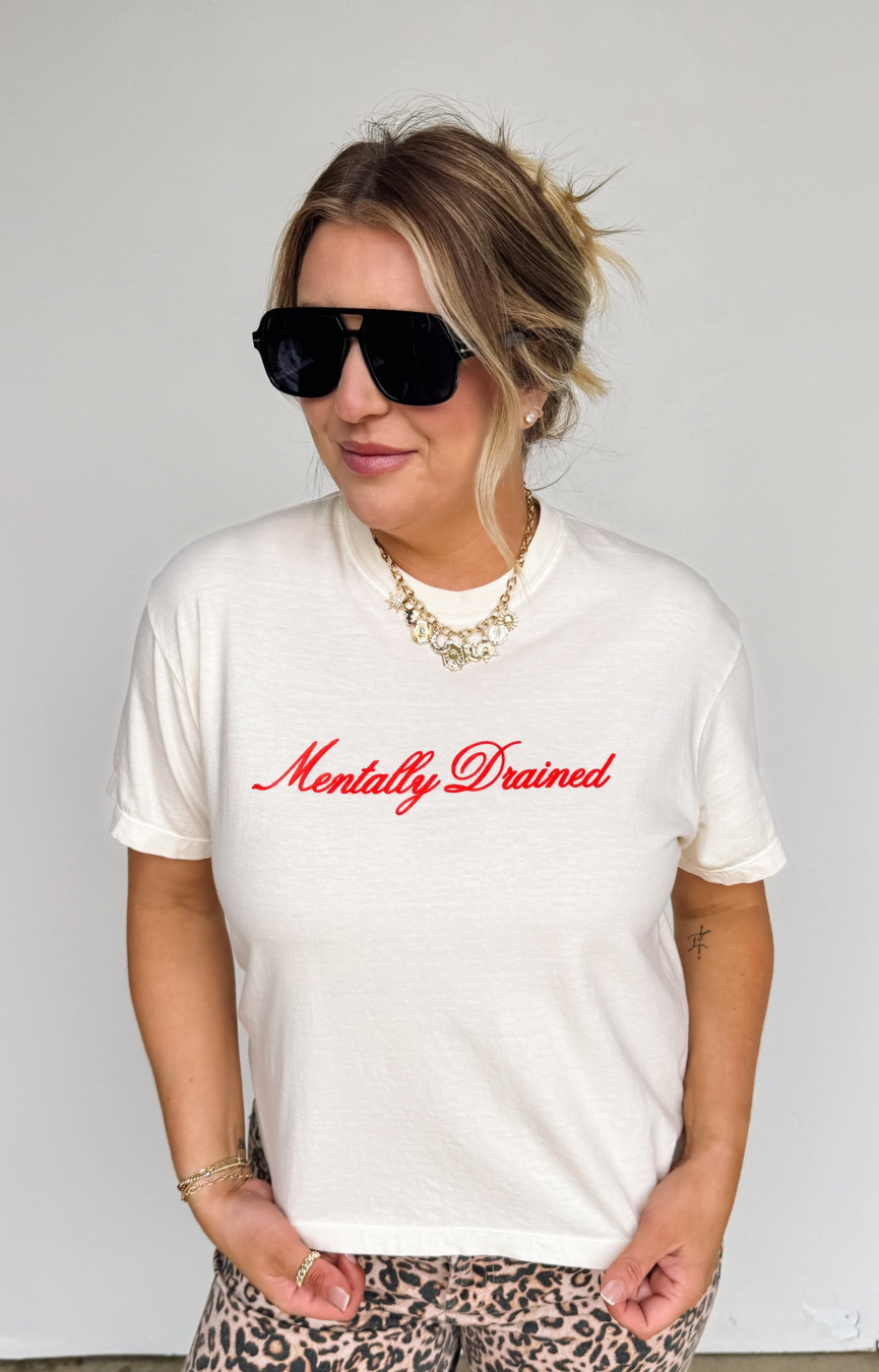 Mentally Drained Tee