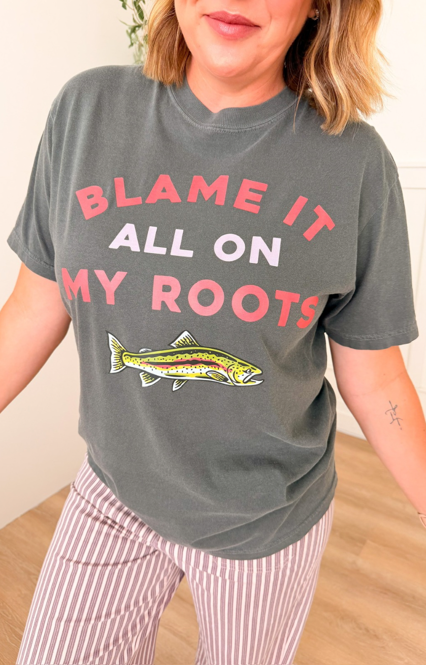 Blame It On My Roots Tee